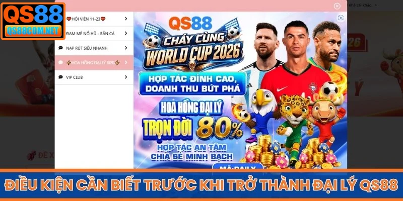 Điều kiện cần biết trước khi trở thành đại lý QS88