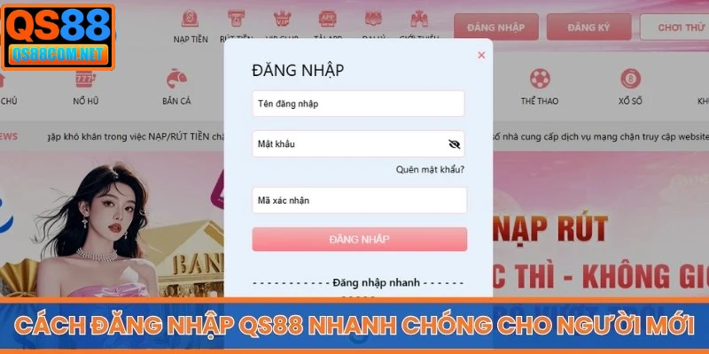 Cách đăng nhập QS88 nhanh chóng cho người mới