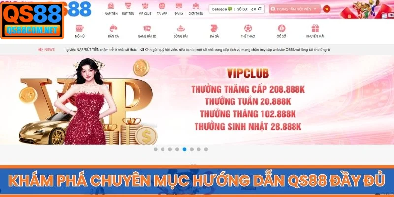 Khám phá chuyên mục hướng dẫn QS88 đầy đủ thông tin