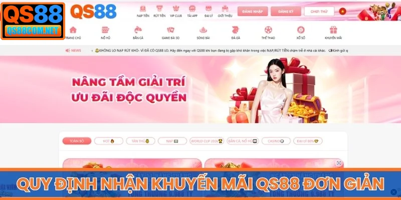 Quy định nhận khuyến mãi QS88 đơn giản, minh bạch