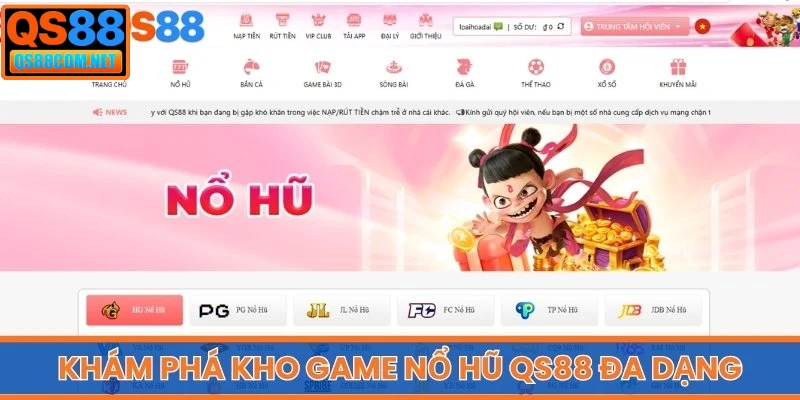 Khám phá kho game Nổ Hũ QS88 đa dạng, hấp dẫn
