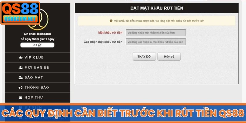 Các quy định cần biết trước khi rút tiền QS88