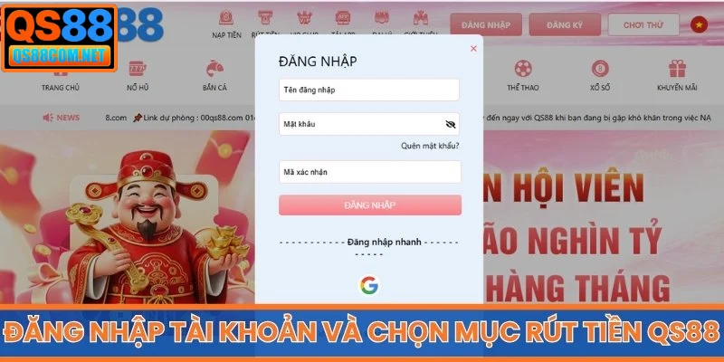 Đăng nhập tài khoản và chọn mục rút tiền QS88